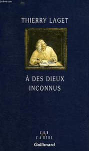A DES DIEUX INCONNUS