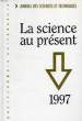 LA SCIENCE AU PRESENT, 1997. COLLECTIF