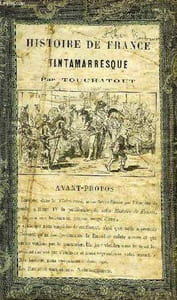 HISTOIRE DE FRANCE TINTAMARRESQUE