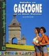 BALADES EN GASCOGNE ET EN BASSE GUYENNE. LEFRANC JEANNIC & SYLVIE, LELONG THIERRY