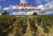 MEDOC, PAYS DE L'OR ROUGE. CRESPIN MARTINE, ROY PHILIPPE