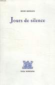 JOURS DE SILENCE. MICHAUX HENRI