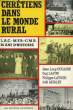 CHRETIENS DANS LE MONDE RURAL, LAC, MFR, CMR, 1939-1989: 50 ANS D'HISTOIRE. COLLECTIF