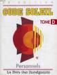 CODE SOLEIL, TOME D, LE LIVRE DES ENSEIGNANTS, PERSONNELS. COLLECTIF