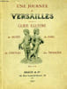 UNE JOURNEE A VERSAILLES, GUIDE ILLUSTRE. COLLECTIF