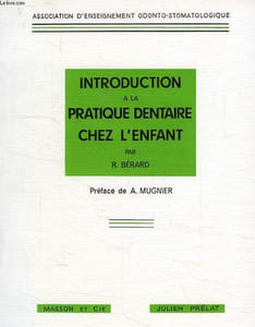 INTRIDUCTION A LA PRATIQUE DENTAIRE CHEZ L'ENFANT