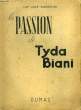 LA PASSION DE TYDA BIANI. LODE-ZWERCHER LILY