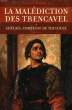 LA MALEDICTION DES TRENCAVEL, TOME I, ADELAIS, COMTESSE DE TOULOUSE. MAHOUX BERNARD