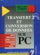 TRANSFERT ET CONVERSION DE DONNEES SUR PC. KUSSMANN RALF