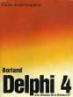 GUIDE DU DEVELOPPEUR, BORLAND DELPHI 4. COLLECTIF