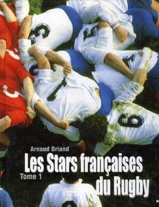 LES STARS FRANCAISES DU RUGBY, TOME 1