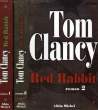 RED RABBIT, 2 TOMES. CLANCY TOM