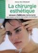 LA CHIRURGIE ESTHETIQUE, REPONSES A 100 IDEES TOUTES FAITES. MITROFANOFF Dr MARC