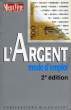 L'ARGENT, MDE D'EMPLOI. COLLECTIF