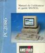 MANUEL DE L'UTILISATEUR ET GUIDE MS-DOS, AMSTRAD PC2086. COLLECTIF