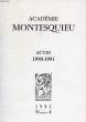 ACADEMIE MONTESQUIEU, N° 8, ACTES 1990-1991. COLLECTIF