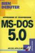 BIEN DEBUTER, MICROSOFT MS-DOS 5.0. TORNSDORFF HELMUT & MANFRED