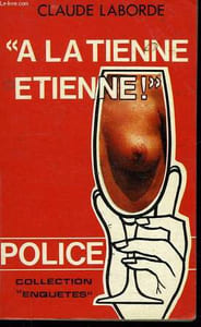 'A LA TIENNE ETIENNE !'