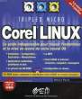 TRIPLEX MICRO, COREL LINUX. PAVIE OLIVIER, OLIVAUX THOMAS