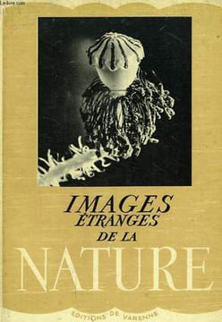IMAGES ETRANGES DE LA NATURE. DERIBERE MAURICE