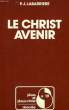 LE CHRIST AVENIR. LABARRIERE PIERRE-JEAN