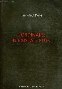 L'ORDINAIRE N'EXISTAIT PLUS