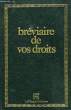BREVIAIRE DE VOS DROITS. COLLECTIF