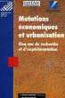 MUTATIONS ECONOMIQUES ET URBANISATION, CINQ ANS DE RECHERCHE ET D'EXPERIMENTATION. COLLECTIF