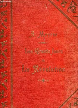 LES GRANDS JOURS DE LA REVOLUTION, RACONTES PAR LES TEMOINS. MEYRAC ALBERT