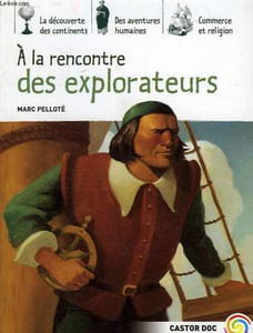 A LA RENCONTRE DES EXPLORATEURS