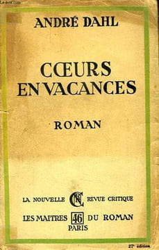COEURS EN VACANCES. DAHL ANDRE