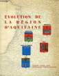 REGARDS SUR LA FRANCE, 15e ANNEE, N° 67, EVOLUTION DE LA REGION AQUITAINE. COLLECTIF
