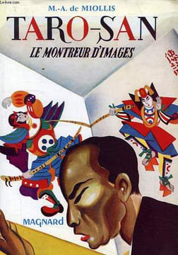 TARO-SAN, LE MONTREUR D'IMAGES. MIOLLIS M.-A. de
