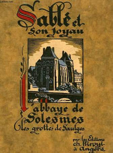 SABLE ET SON JOYAU L'ABBAYE DE SOLESMES, LES GROTTES DE SAULGES