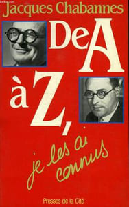 DE A à Z, JE LES AI CONNUS