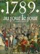 1789 AU JOUR LE JOUR. MARSEILLE JACQUES, MARGAIRAZ DOMINIQUE