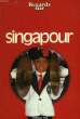 REGARDS SUR SINGAPOUR. COLLECTIF