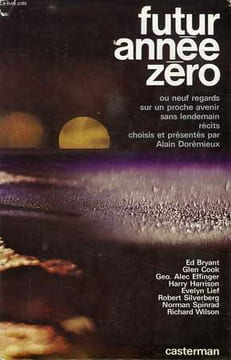 FUTUR, ANNEE ZERO, OU NEUF REGARDS SUR UN PROCHE AVENIR SANS LENDEMAIN. COLLECTIF