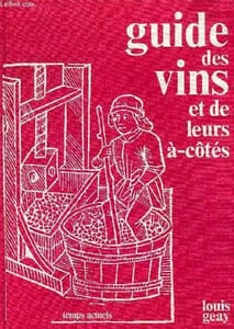 LE GUIDE DES VINS ET DE LEURS A-COTES