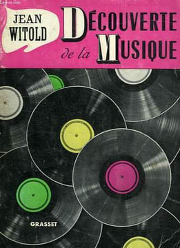 DECOUVERTE DE LA MUSIQUE. WITOLD Jean