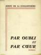 PAR OUBLI ET PAR COEUR. GUILLONNIERE JENNY DE LA