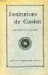 INSTITUTIONS. CASSIEN, Par E. CARTIER