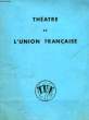 THEATRE DE L'UNION FRANCAISE, MONSIEUR LAMBERTHIER. COLLECTIF