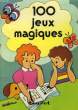 100 JEUX MAGIQUES. COLLECTIF