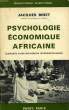 PSYCHOLOGIE ECONOMIQUE AFRICAINE. BINET JACQUES