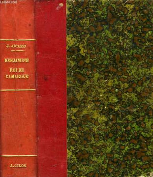 BENJAMINE, SUIVI DE ROI DE CAMARGUE. AICARD JEAN