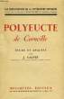 POLYEUCTE DE CORNEILLE. CALVET J.
