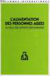 L'ALIMENTATION DES PERSONNES AGEES, AU-DELA DES APPORTS RECOMMANDES. COLLECTIF