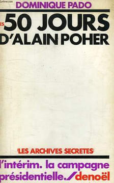 LES 50 JOURS D'ALAIN POHER. PADO DOMINIQUE