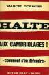 HALTE AUX CAMBRIOLAGES !. DORSCHE MARCEL